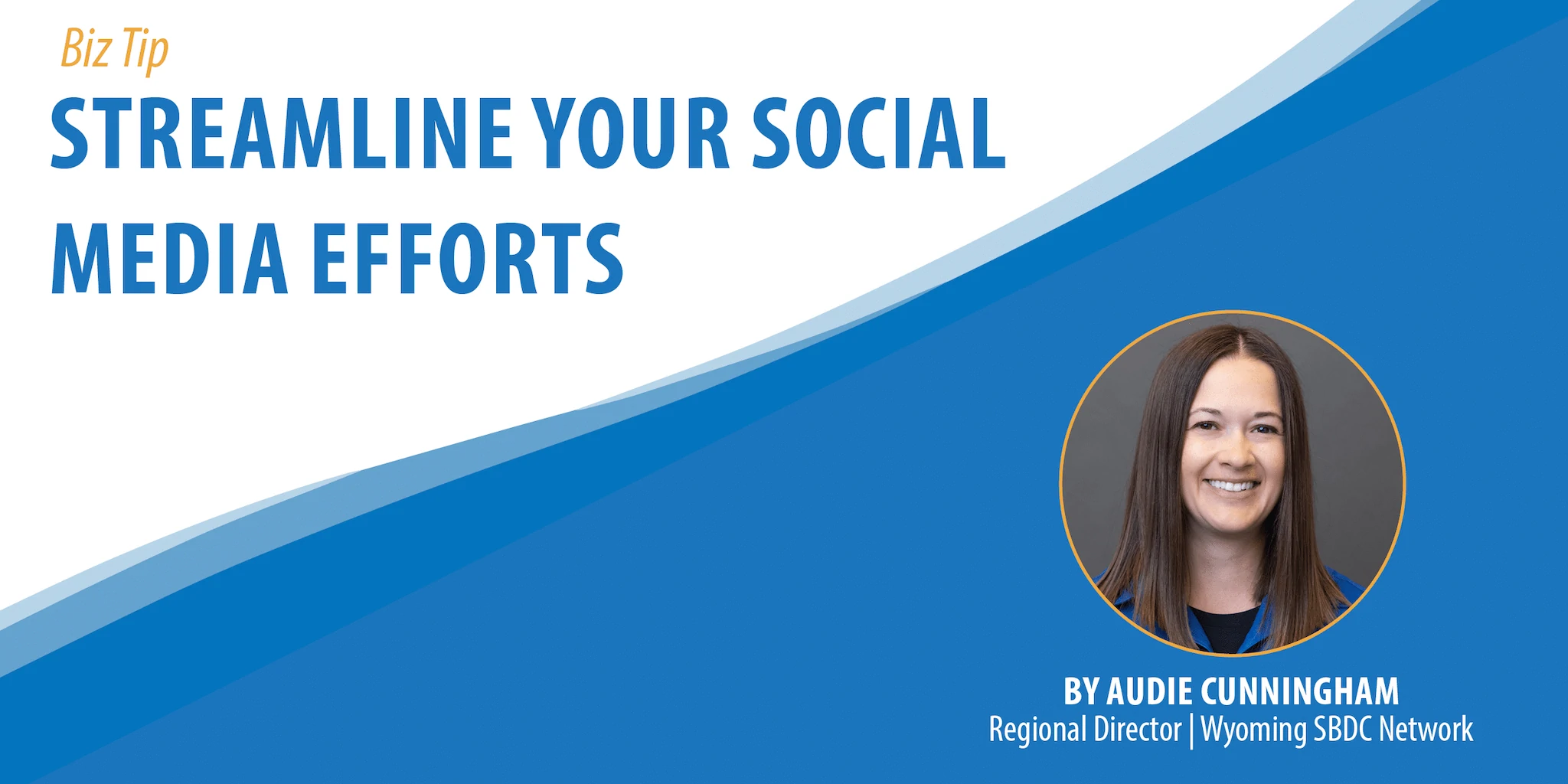 Streamline Your Social Media Efforts