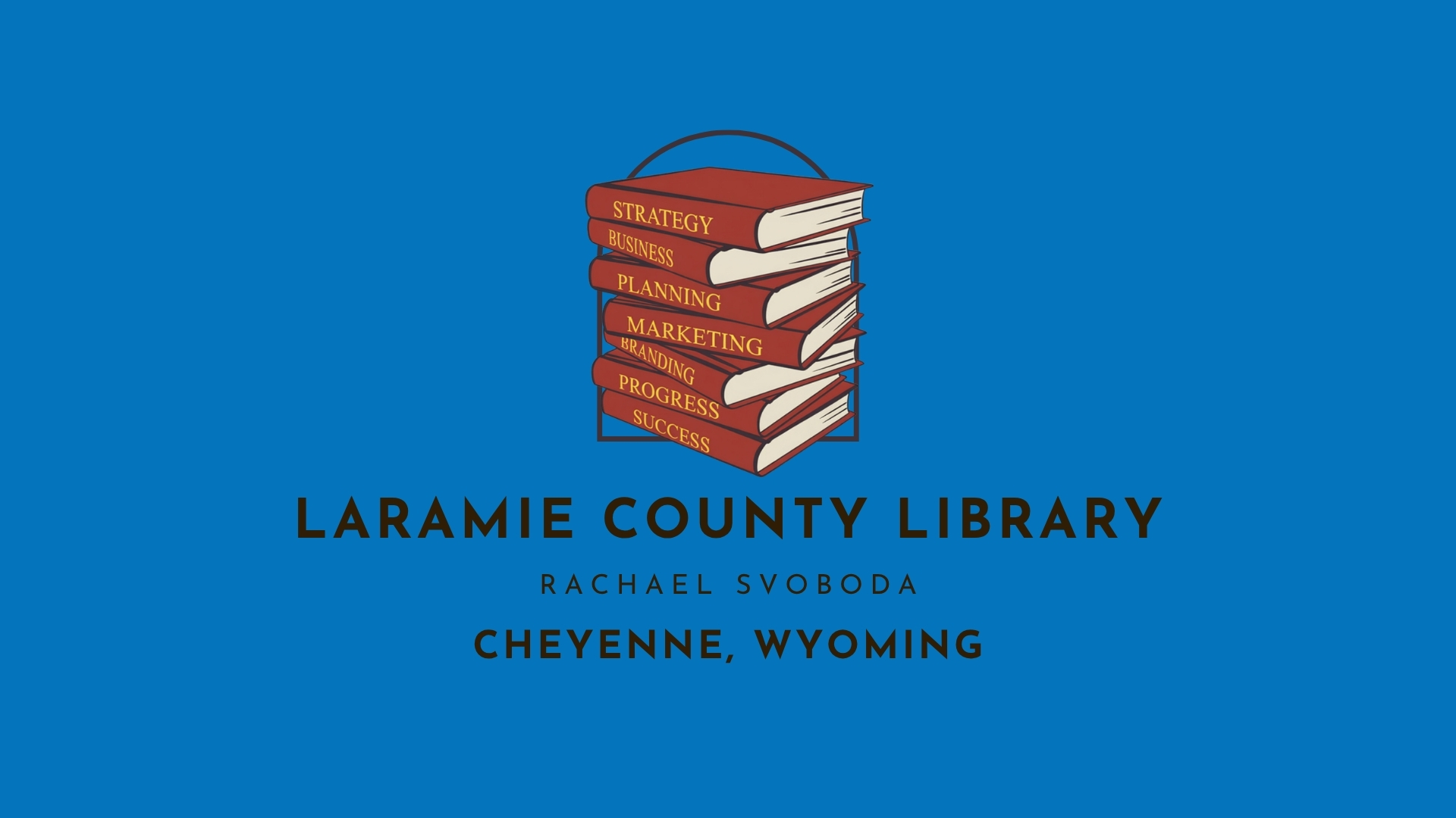 Rachael Svoboda - Laramie County Library