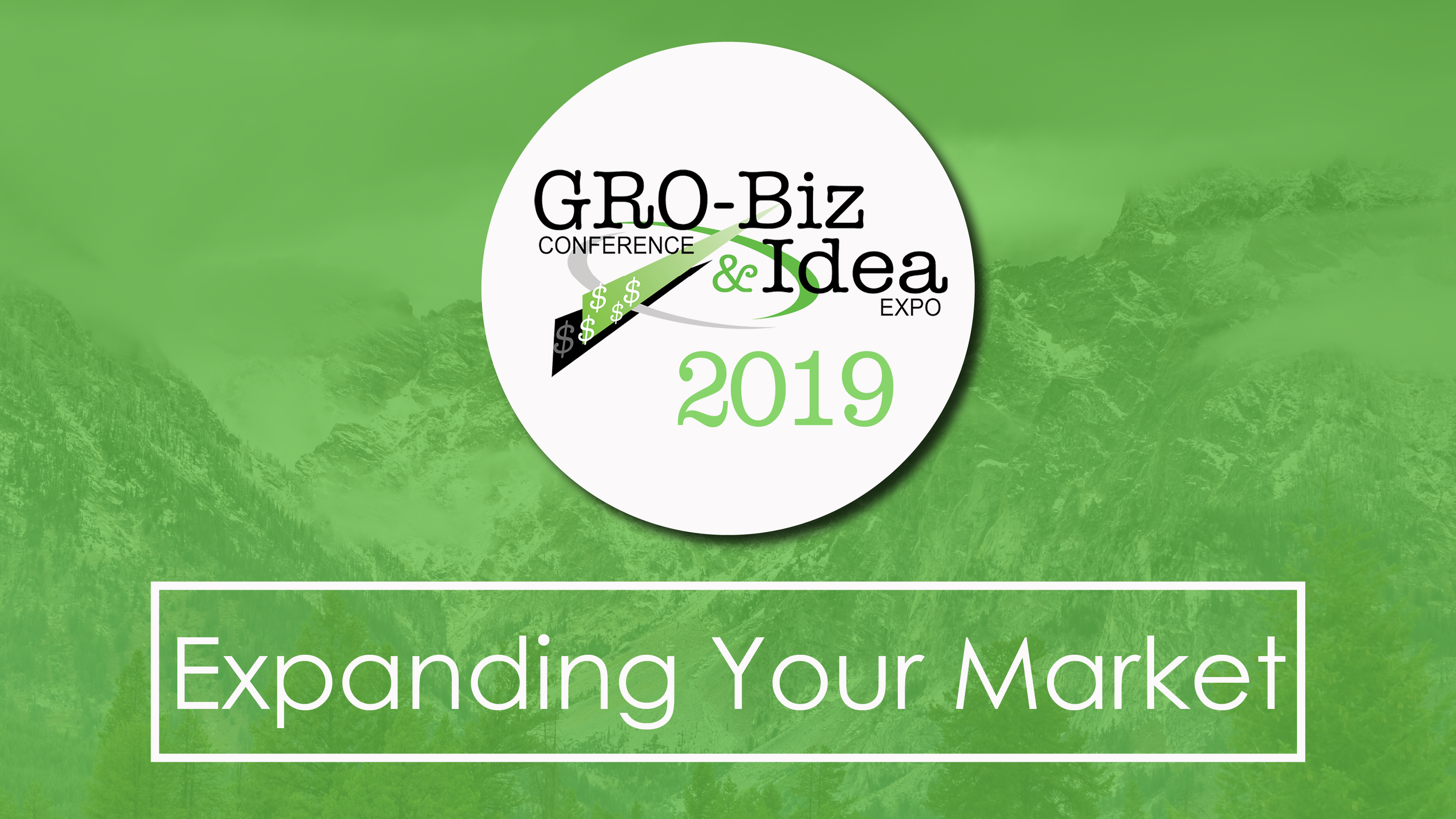2019 GRO-Biz Conference & Idea Expo Registration Now Open