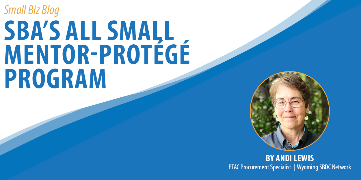 SBA’s All Small Mentor-Protege Program