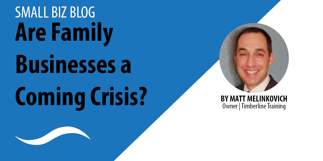Are Family Businesses A Coming Crisis?