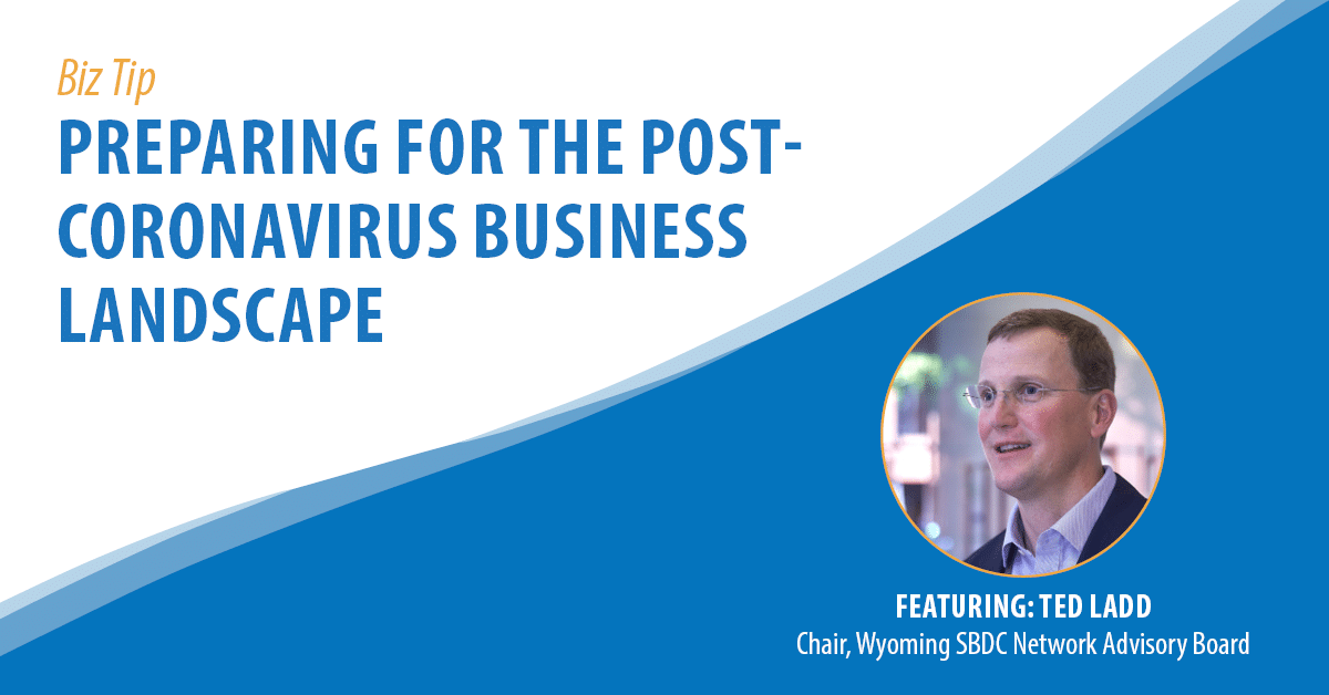 Preparing for the Post-Coronavirus Business Landscape