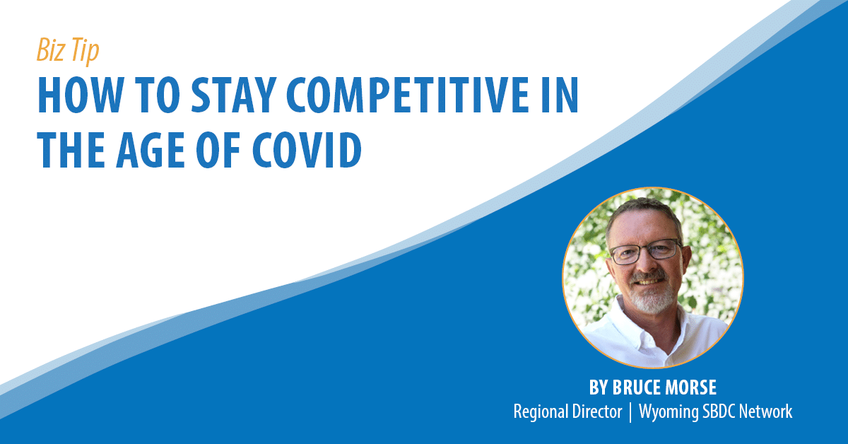 How to Stay Competitive in the Age of COVID