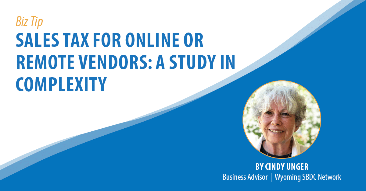 Sales Tax for Online or Remote Vendors: A Study in Complexity