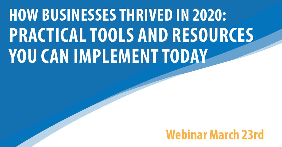 How Businesses Thrived in 2020: Practical Tools and Resources You Can ...