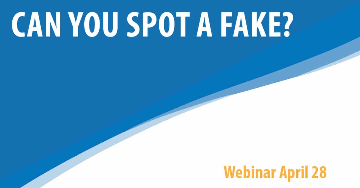 Cyber Security Webinar Series - Can you spot a fake?