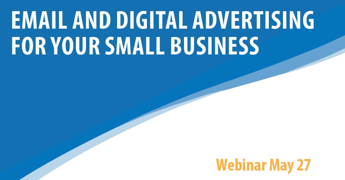 Email and Digital Advertising For Your Small Business