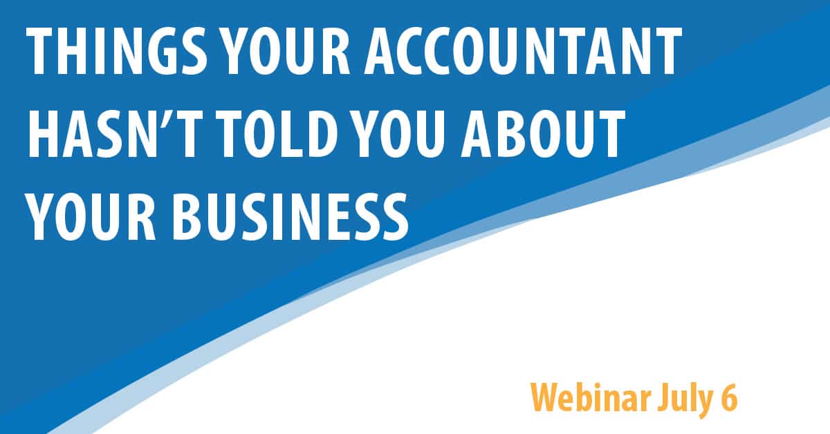 Things Your Accountant Hasn’t Told You About Your Business