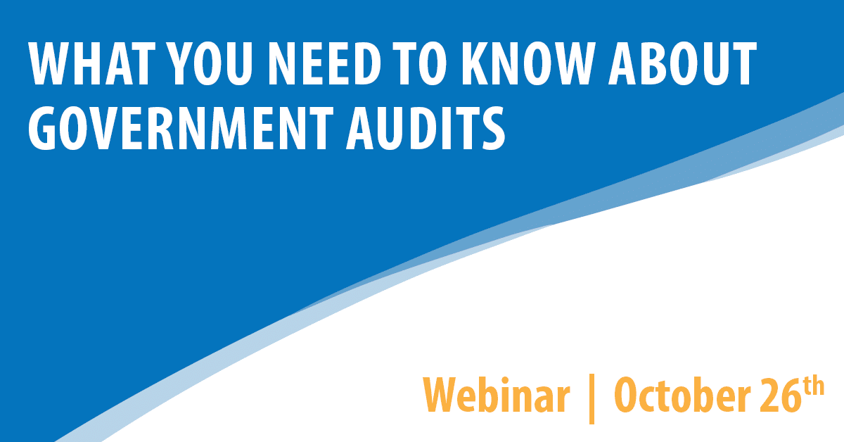 What You Need to Know about Government Audits